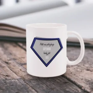 MUG Cadou de Ziua Tatălui inscripție Nimeni nu are nevoie de un superman când există un tată!
